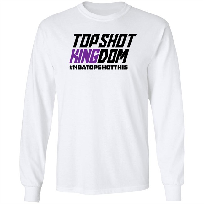 TopShot Kingdom #NBATopShotThis T Shirt TopShot Kingdom #NBATopShotThis T Shirt