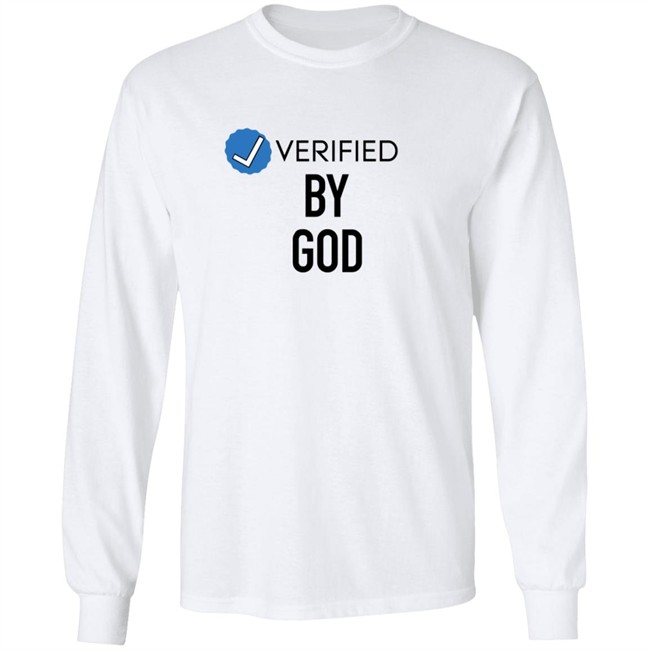 Honorgod4life Verified By God Long Sleeve Tee Shirt