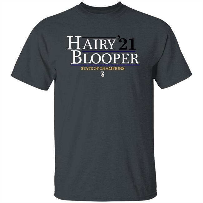 Hairy Blooper 21 State Of Champions Shirt The Seven Six Merch Hairy Blooper 21 State Of Champions Shirt The Seven Six Merch