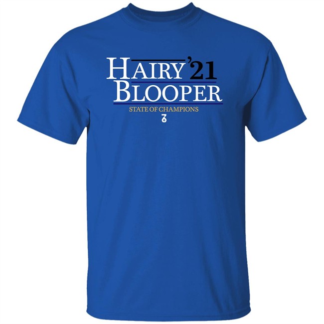 Hairy Blooper 21 State Of Champions Shirt The Seven Six Merch Hairy Blooper 21 State Of Champions Shirt The Seven Six Merch