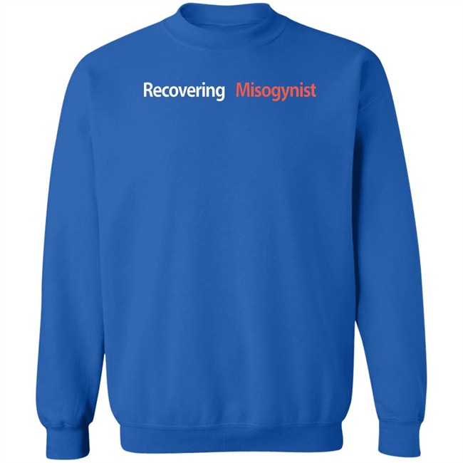 Fuckpxris Recovering Misogynist Shirt Fuckpxris Recovering Misogynist Shirt