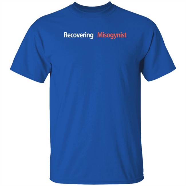 Fuckpxris Recovering Misogynist Shirt Fuckpxris Recovering Misogynist Shirt