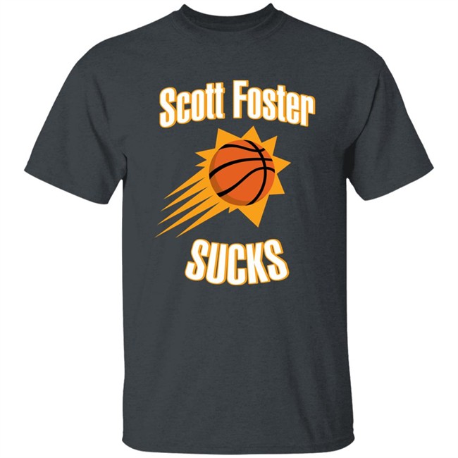 Scott Foster Sucks Phoenix Suns Shirt Tana Lauren Hughes Scott Foster Sucks Phoenix Suns Shirt Tana Lauren Hughes