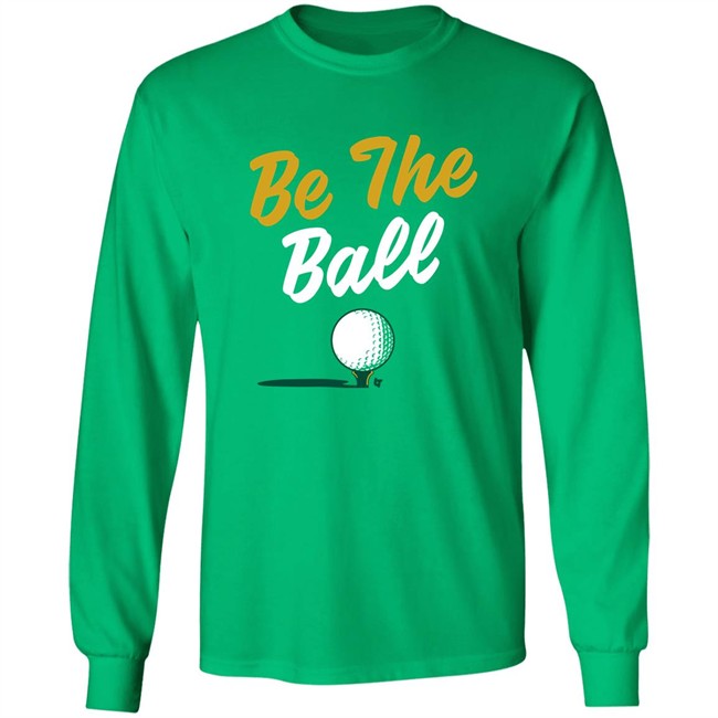 Proshop Golf BreakingT Be The Ball Shirt Cinderella Story Caddyshack Proshop Golf BreakingT Be The Ball Shirt Cinderella Story Caddyshack
