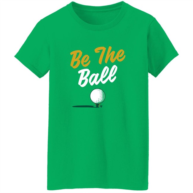 Proshop Golf BreakingT Be The Ball Shirt Cinderella Story Caddyshack Proshop Golf BreakingT Be The Ball Shirt Cinderella Story Caddyshack