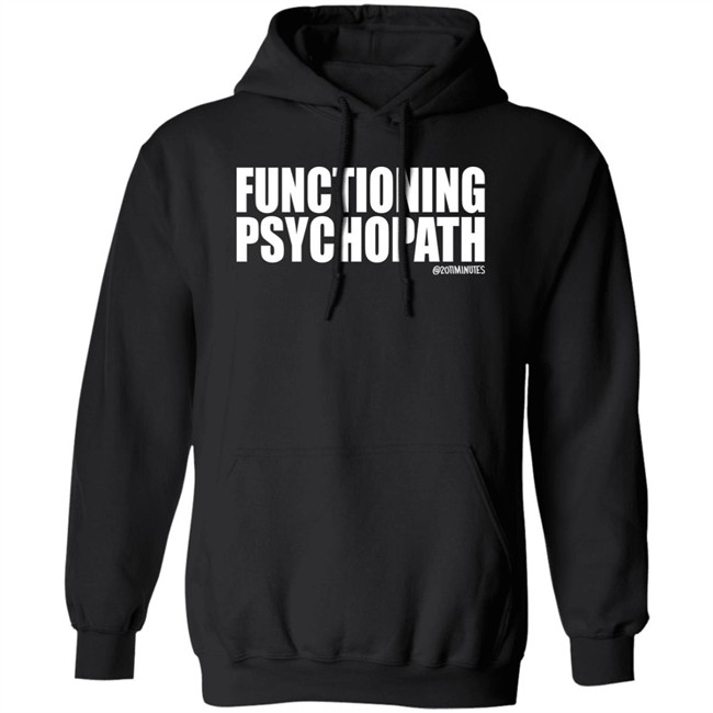 20Timinutes Merch Functioning Psychopath Tee Shirt Phx Print Co 20Timinutes Merch Functioning Psychopath Tee Shirt Phx Print Co