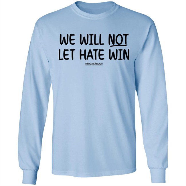 Meida Stouch Store We Will Not Let Hate Win Meidas Touch Because Truth Is Golden Shirt Meidas Staci Meida Stouch Store We Will Not Let Hate Win Meidas Touch Because Truth Is Golden Shirt Meidas Staci