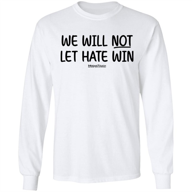 Meida Stouch Store We Will Not Let Hate Win Meidas Touch Because Truth Is Golden Shirt Meidas Staci Meida Stouch Store We Will Not Let Hate Win Meidas Touch Because Truth Is Golden Shirt Meidas Staci