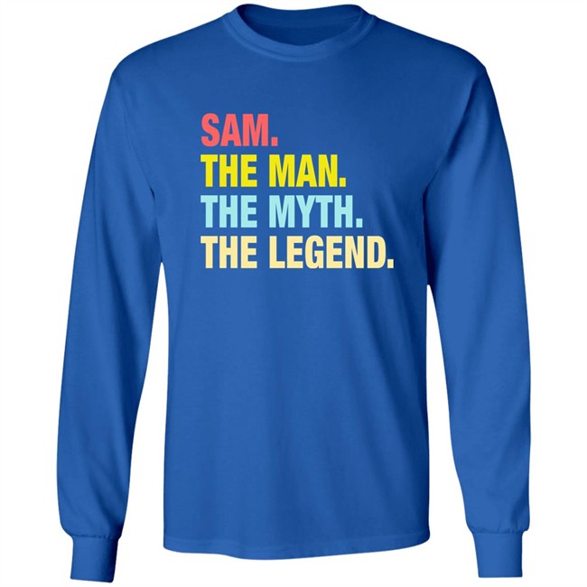 Phil Beckner Sam The Man The Myth The Legend Shirt Phil Beckner Sam The Man The Myth The Legend Shirt