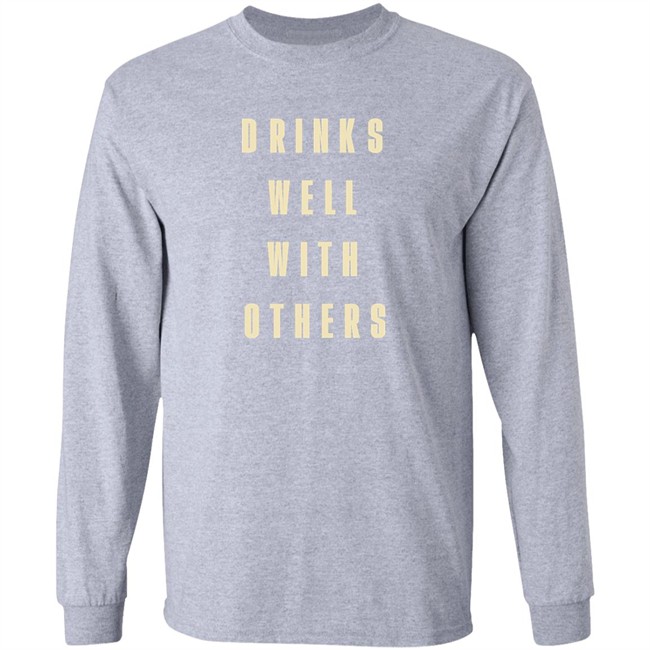 Drinks Well With Others Shirt Happy Things 2020 Drinks Well With Others Shirt Happy Things 2020