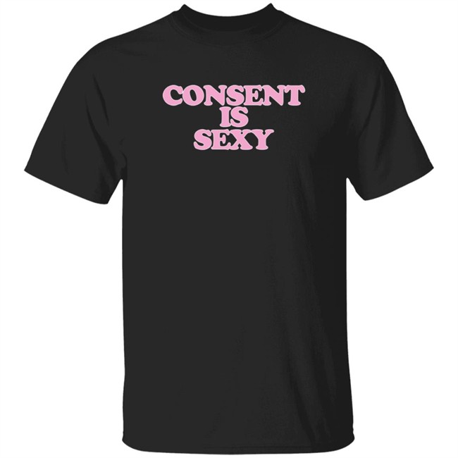 Oloni Baby Consent Is Sexy T Shirt