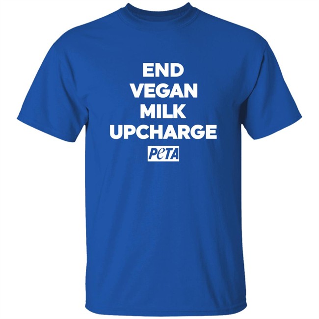 Peta Merch Store End Vegan Milk Upcharge Shirt Starbucks Peta Merch Store End Vegan Milk Upcharge Shirt Starbucks