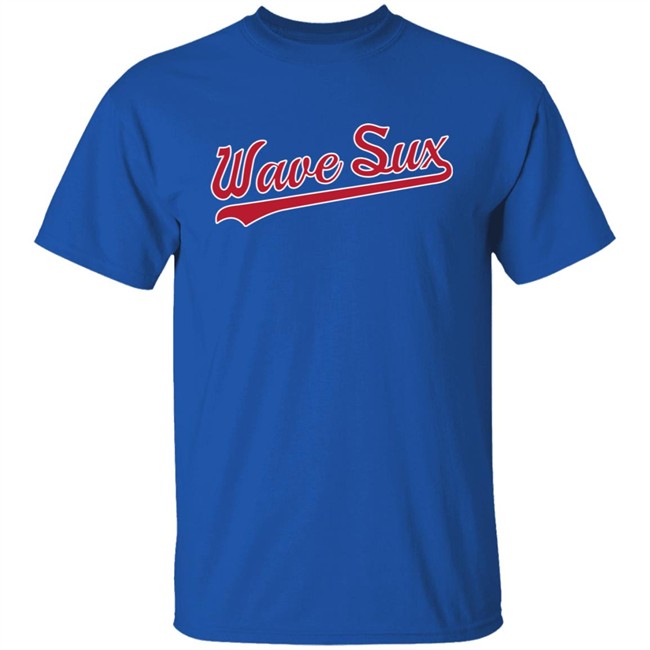 From The 108 Merch Store A True 108 Original Wave Sux Shirt From The 108 Merch Store A True 108 Original Wave Sux Shirt