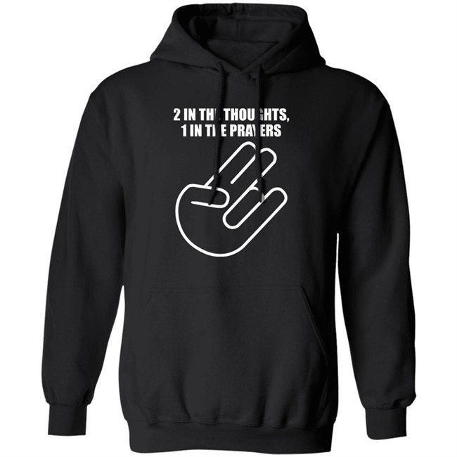 2 In The Thoughts 1 In The Prayers Shirt Agriasdrummer 2 In The Thoughts 1 In The Prayers Shirt Agriasdrummer