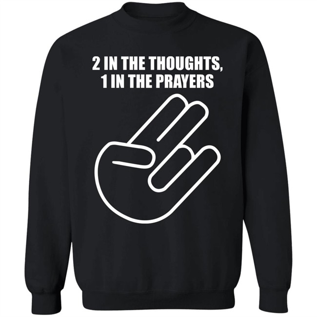2 In The Thoughts 1 In The Prayers Shirt Agriasdrummer 2 In The Thoughts 1 In The Prayers Shirt Agriasdrummer