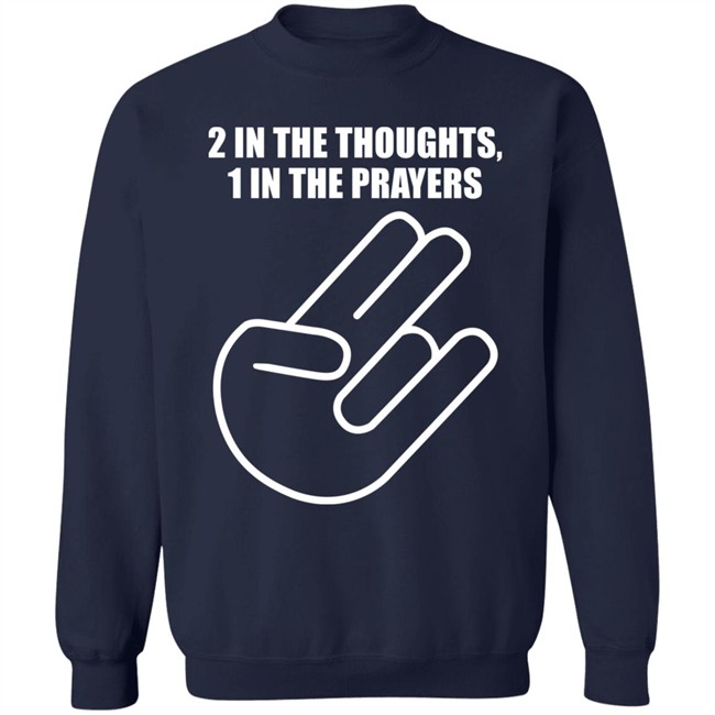 2 In The Thoughts 1 In The Prayers Shirt Agriasdrummer 2 In The Thoughts 1 In The Prayers Shirt Agriasdrummer