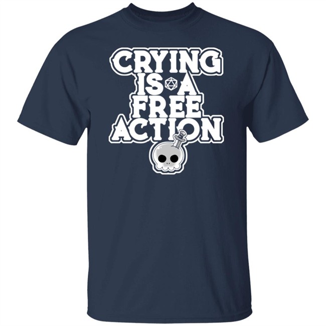 Gemmed Firefly Merch Crying is a Free Action T Shirt Gemmed Firefly Merch Crying is a Free Action T Shirt