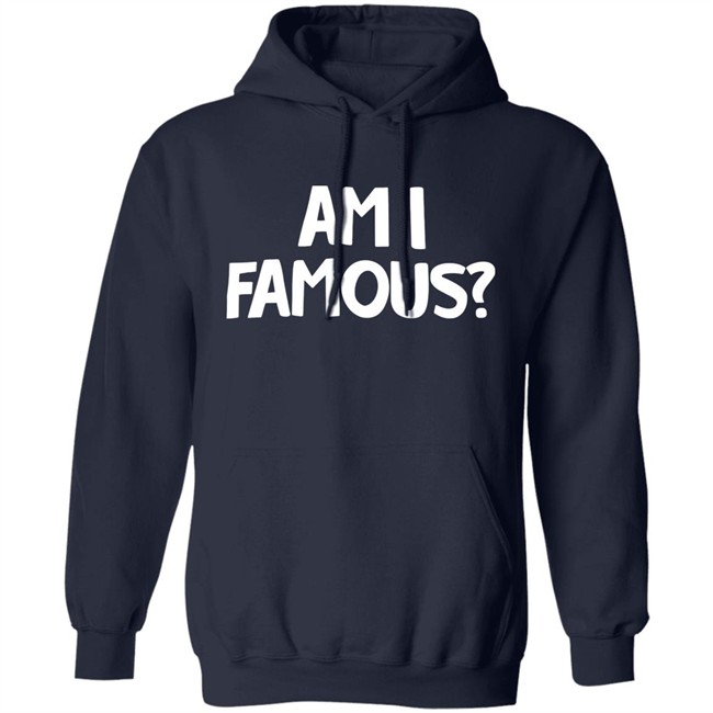 Jackie Nichols Am I Famous Shirt Jackie Nichols Am I Famous Shirt
