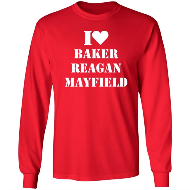 I Love Baker Reagan Mayfield Shirt Janelle Semmel I Love Baker Reagan Mayfield Shirt Janelle Semmel