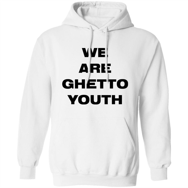 Ghetto Rodeo Store Merch We Are Ghetto Youth Shirt Wetburritofan Ghetto Rodeo Store Merch We Are Ghetto Youth Shirt Wetburritofan