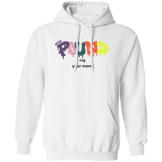 Pound -Ing Your Mom Shirt Avghans Tempo Axe Pound -Ing Your Mom Shirt Avghans Tempo Axe