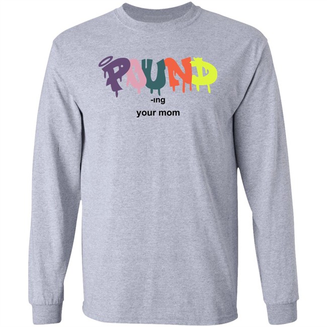 Pound -Ing Your Mom Shirt Avghans Tempo Axe Pound -Ing Your Mom Shirt Avghans Tempo Axe