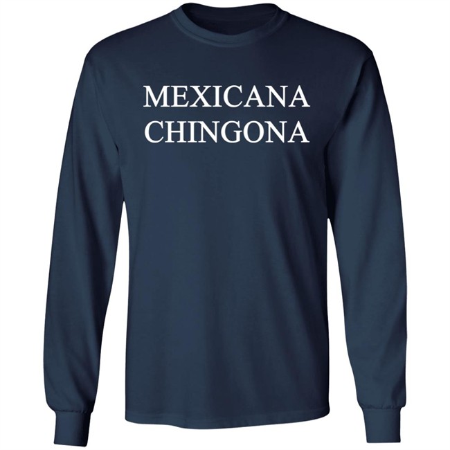 Mexicana Chingona T Shirt Maria Sanchez Maria17_7 Mexicana Chingona T Shirt Maria Sanchez Maria17_7