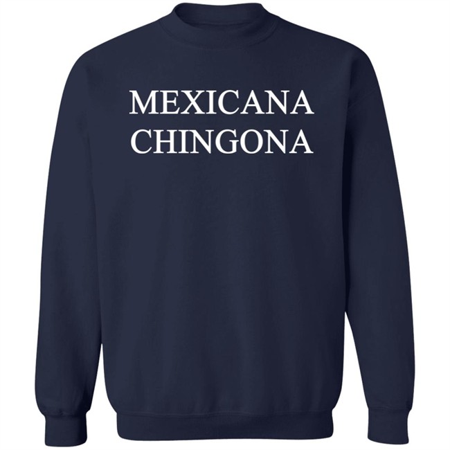Mexicana Chingona T Shirt Maria Sanchez Maria17_7 Mexicana Chingona T Shirt Maria Sanchez Maria17_7