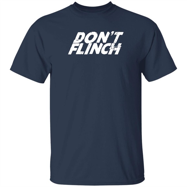 Kentucky Ballistics Merch Kentucky Ballistics Don't Flinch T Shirt Kentucky Ballistics Merch Kentucky Ballistics Don't Flinch T Shirt