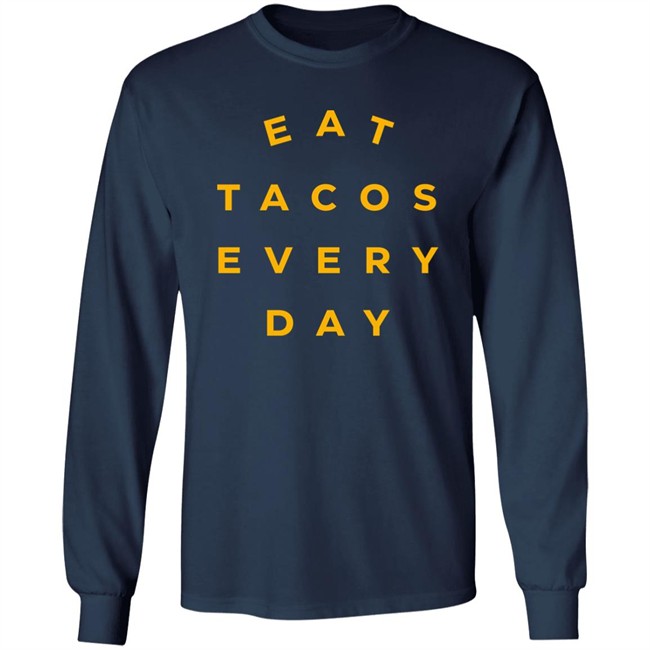 Mario Lopez Eat Tacos Every Day Shirt Taco Gear Merch Mario Lopez Eat Tacos Every Day Shirt Taco Gear Merch