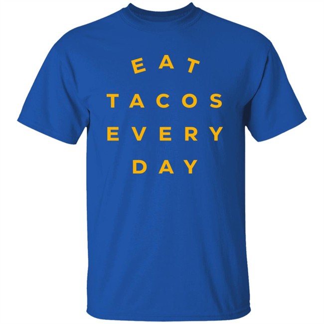 Mario Lopez Eat Tacos Every Day Shirt Taco Gear Merch Mario Lopez Eat Tacos Every Day Shirt Taco Gear Merch
