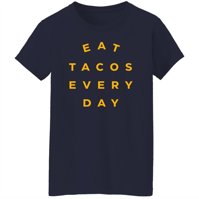Mario Lopez Eat Tacos Every Day Shirt Taco Gear Merch Mario Lopez Eat Tacos Every Day Shirt Taco Gear Merch