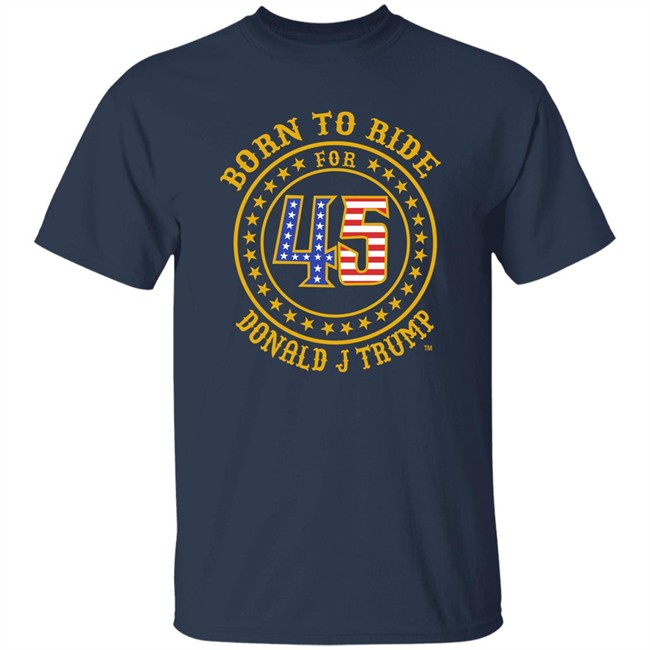 Roger Stone Born To Ride For 45 Donald J Trump T Shirt Roger Stone Born To Ride For 45 Donald J Trump T Shirt