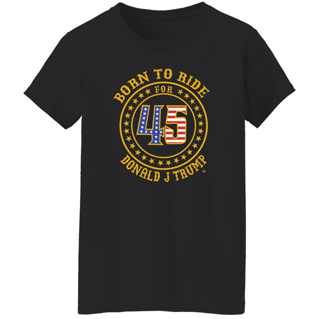 Roger Stone Born To Ride For 45 Donald J Trump T Shirt Roger Stone Born To Ride For 45 Donald J Trump T Shirt