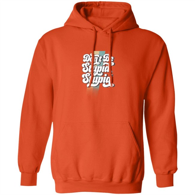 Philip Defranco Merch Store Shop Don't Be Stupid, Stupid Orange Vintage T Shirt Philip Defranco Merch Store Shop Don't Be Stupid, Stupid Orange Vintage T Shirt