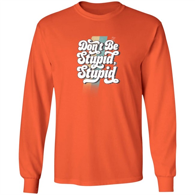 Philip Defranco Merch Store Shop Don't Be Stupid, Stupid Orange Vintage T Shirt Philip Defranco Merch Store Shop Don't Be Stupid, Stupid Orange Vintage T Shirt
