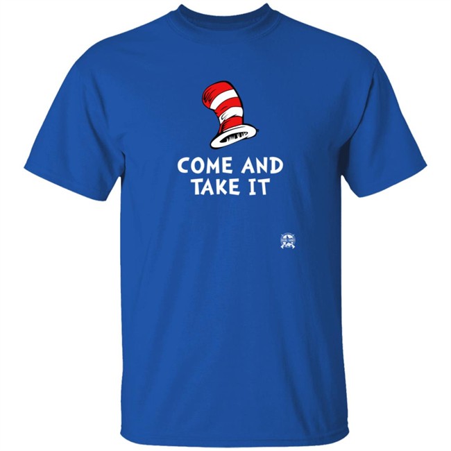 Bring Ammo Come And Take It Dr. Seuss Parody T Shirt Bring Ammo Come And Take It Dr. Seuss Parody T Shirt