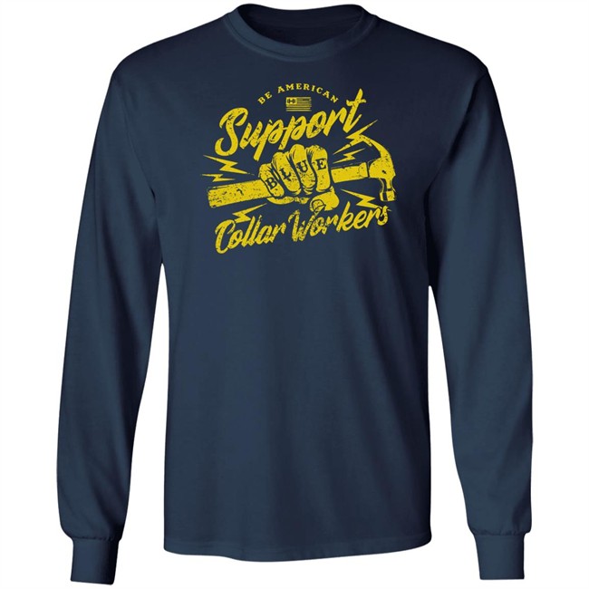 Blue Collar Workers T Shirt Be American Support Hodgetwins Merch Blue Collar Workers T Shirt Be American Support Hodgetwins Merch