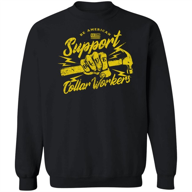 Blue Collar Workers T Shirt Be American Support Hodgetwins Merch Blue Collar Workers T Shirt Be American Support Hodgetwins Merch