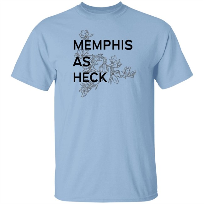 Falling Into Place Merch Memphis As Heck Tee Shirt Falling Into Place Merch Memphis As Heck Tee Shirt