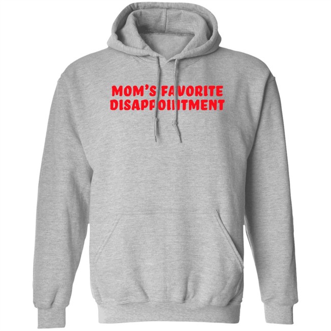 Mom's Favorite Disappointment T Shirt Tmas Eth Itstylersays Mom's Favorite Disappointment T Shirt Tmas Eth Itstylersays