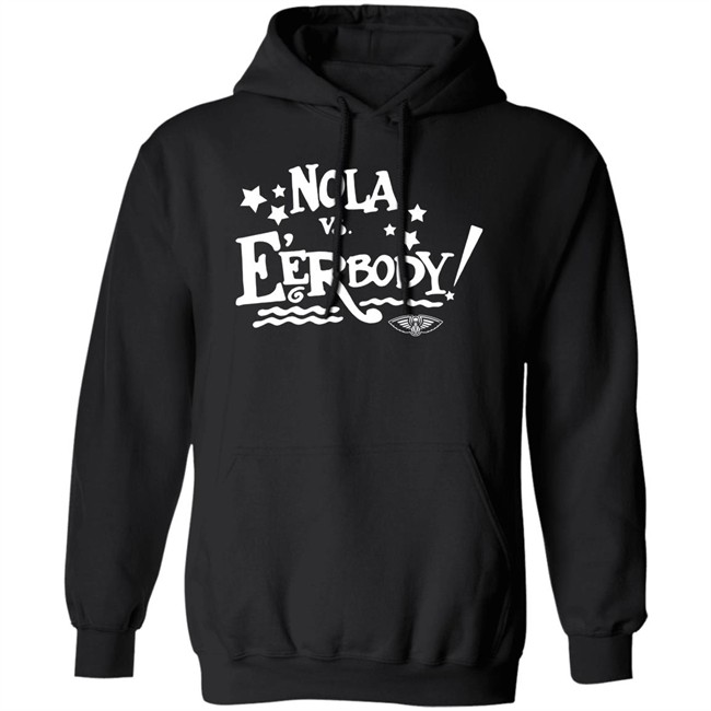 Nola Vs E'erbody Shirt New Orleans Pelicans OneNOLA Nola Vs Eerbody T Shirts Nola Vs E'erbody Shirt New Orleans Pelicans OneNOLA Nola Vs Eerbody T Shirts