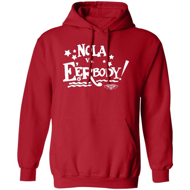 Nola Vs E'erbody Shirt New Orleans Pelicans OneNOLA Nola Vs Eerbody T Shirts Nola Vs E'erbody Shirt New Orleans Pelicans OneNOLA Nola Vs Eerbody T Shirts