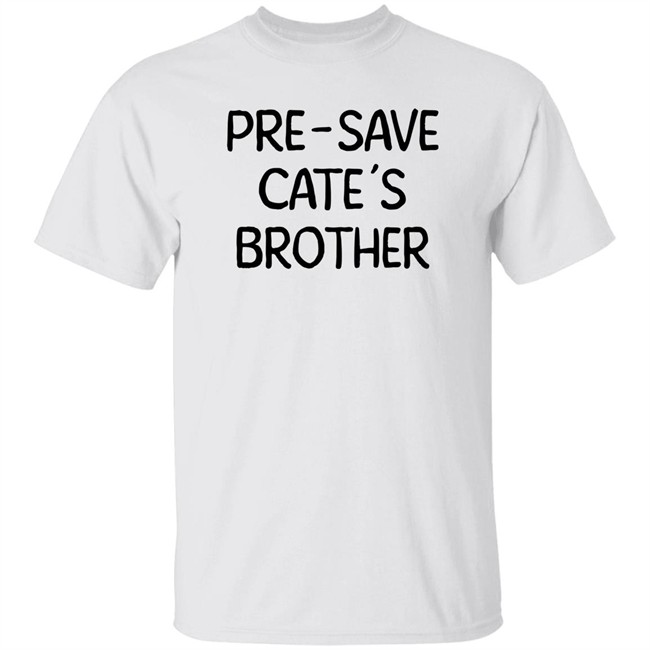 Pre-Save Cate's Brother T Shirt Maisie Peters
