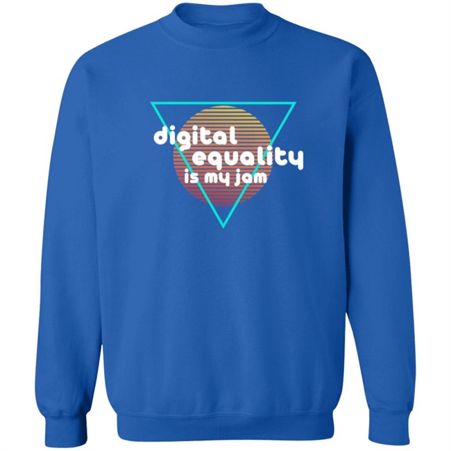 Digital Equality Is My Jam T Shirt Digital Equality Is My Jam T Shirt