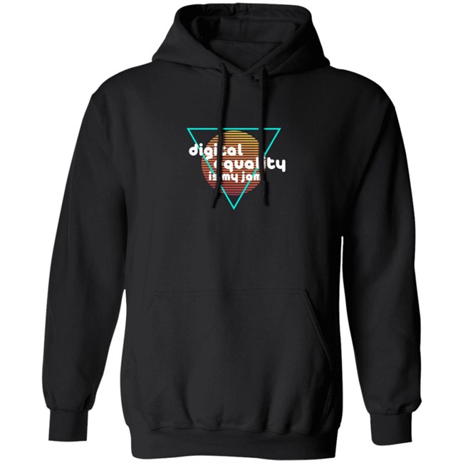 Digital Equality Is My Jam T Shirt Digital Equality Is My Jam T Shirt