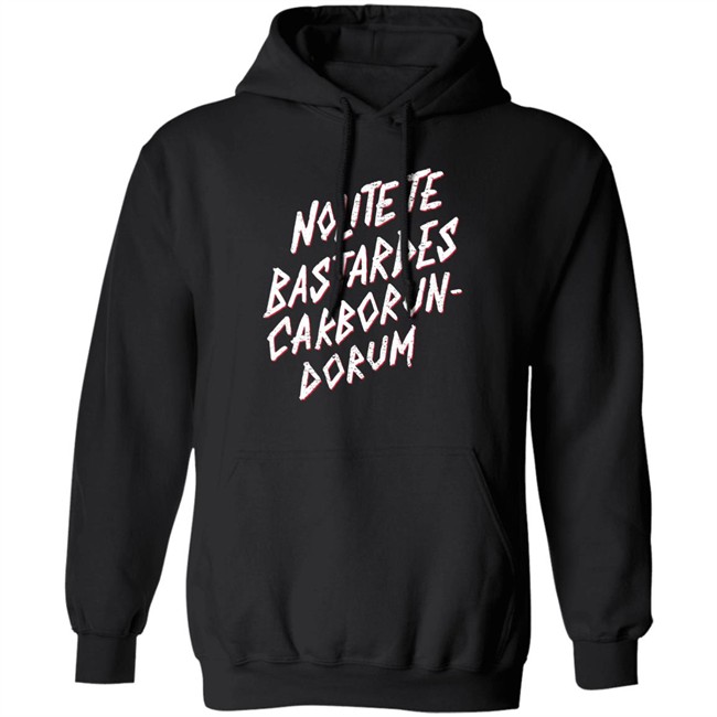 Nolite Te Bastardes Carborundorum T Shirt The Real Jeffrey Ross Nolite Te Bastardes Carborundorum T Shirt The Real Jeffrey Ross