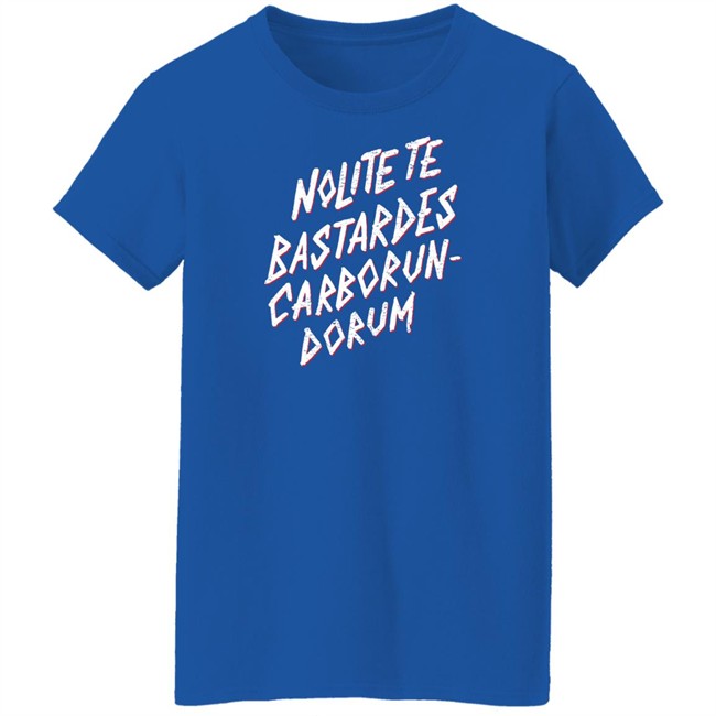 Nolite Te Bastardes Carborundorum T Shirt The Real Jeffrey Ross Nolite Te Bastardes Carborundorum T Shirt The Real Jeffrey Ross