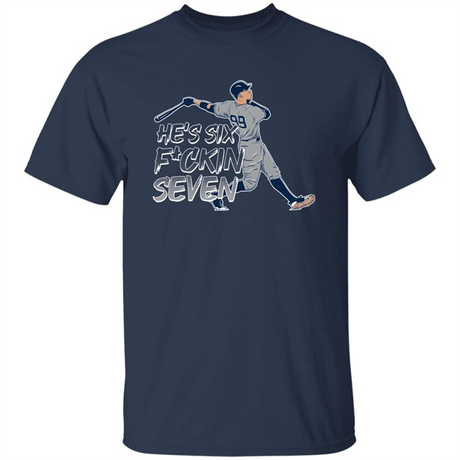He's Six Fuckin Seven Aaron Boone Shirt The Short Porch Barstool Sports
