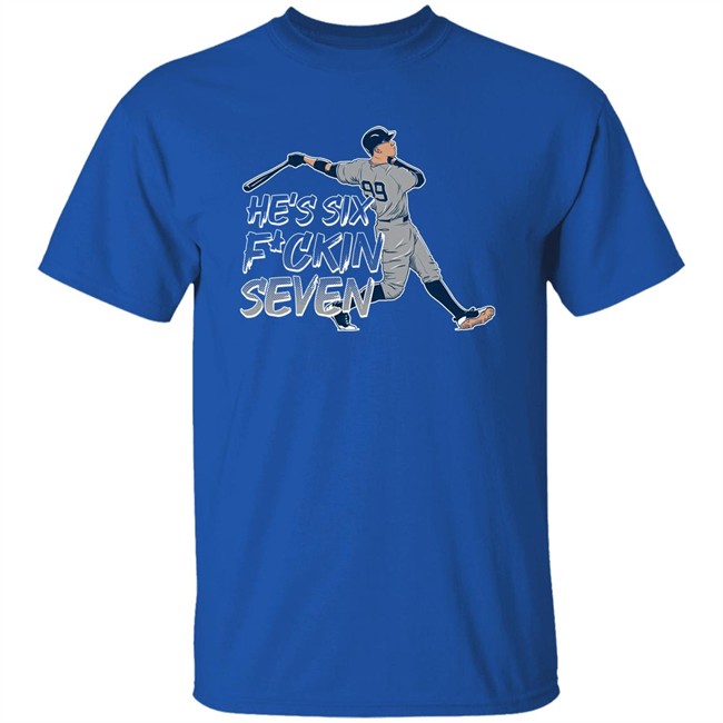 He's Six Fuckin Seven Aaron Boone Shirt The Short Porch Barstool Sports He's Six Fuckin Seven Aaron Boone Shirt The Short Porch Barstool Sports